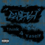 THINK 4 YASELF