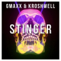 Stinger (GMAXX & Kroshwell - Stinger)