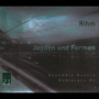Rihm: Jagden und Formen (1995-2001) - b. 1007