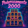 PODEROZAMENTE 2000