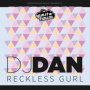 Reckless Gurl (Original)