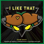 I like That (feat. Blacka Di Danca, Krossfayah & Clayton William) (remix)
