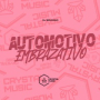 Automotivo Embrazativo