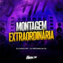 Montagem Extraordinária