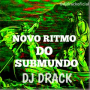 Novo ritmo do submundo