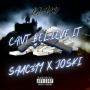 Can't Believe it (feat. Sauc3yy & Joski)