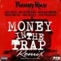 Money in the Trap (Remix) (feat. Go Yayo, Rich The Kid, Rockie Fresh, Neek Bucks, YBS Skola & Jday Badazz)