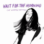 Wait for the Morning (Of Norway Short Version)