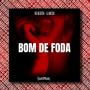 BOM DE FODA