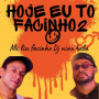 hoje eu to facinho 2