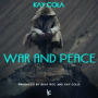 War and Peace (feat. Motive)