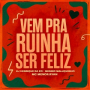 Vem Pra Ruinha Ser Feliz