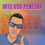 Mtg Vou Penetra