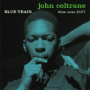 Blue Train (2012 Remaster)