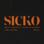 SICKO (Toby Romeo Remix)