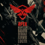 APEX (feat. Badministrator & Rawb D. Lucci)