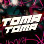 TOMA TOMA