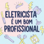 ELETRICISTA É UM BOM PROFISSIONAL