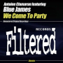 We Come To Party(feat.Blue James) (Filtered Jam Mix)