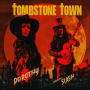 TOMBSTONE TOWN