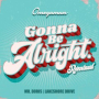 Gonna Be Alright (Lakeshore Drive Remix)