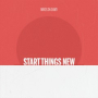 Start Things New