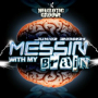 Messin' with My Brain (Boomslam Mix)