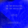 Be My Shalom (Bilingual)
