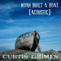 Noah Built A Boat (Acoustic)