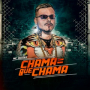 Chama Que Chama