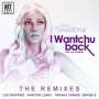 I Wantchu Back Ft. Leo Frappier (Wayne G and Leo Frappier Clubhouse Mix)