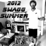 2012 SWAGG SUMMER MIX (THE SWAGG EDITION)