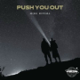 Push You Out