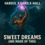Sweet Dreams (Are Made Of This) (Hardstyle)