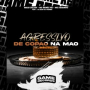 Agressivo de Copao Na Mao