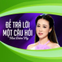 Để Trả Lời Một Câu Hỏi