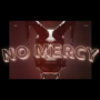 No Mercy