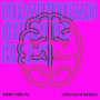 Braindead (Heroin Kills) (MistaJam's Rave Anthem Remix)