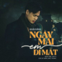 Ngày Mai Em Đi Mất (New Version)