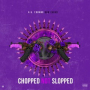 Mobbin (Chopped Not Slopped)