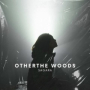 Otherthe Woods