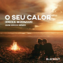 O Seu Calor (Deixa Queimar) [Dani Rocco Remix] (Extended Mix)