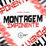 Montagem Imponente