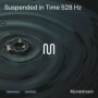 Suspended in Time 528Hz