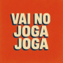 VAI NO JOGA JOGA