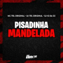 Pisadinha Mandelada