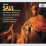 Handel: Saul, HWV 53 / Act 2 - 42. Chorus: Envy! Eldestborn of Hell!