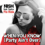 When You Know (Party Ain’t Over) (feat. Tash & Flo Rida)[Radio Edit]
