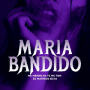 maria bandido (Live)