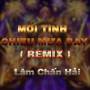 Mối Tình Chiều Mưa Bay (Kenr Remix)